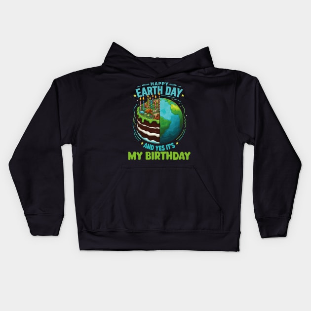 Happy Earth Day It's My Birthday Born On Earth Day 2024 Kids Hoodie by JUST PINK